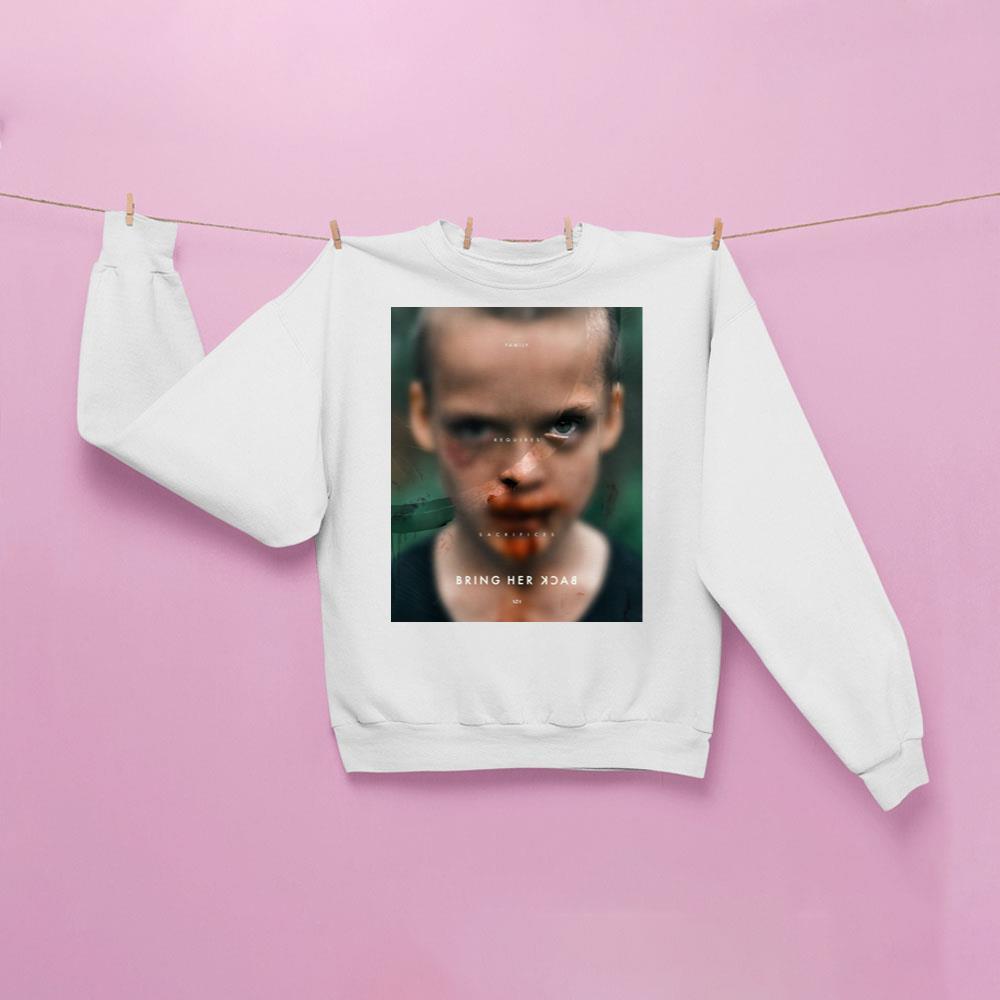 Bring Her Back 2025 Family Requires Sacrafice Shirt